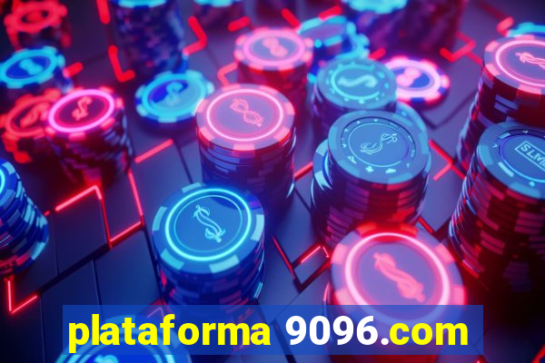 plataforma 9096.com